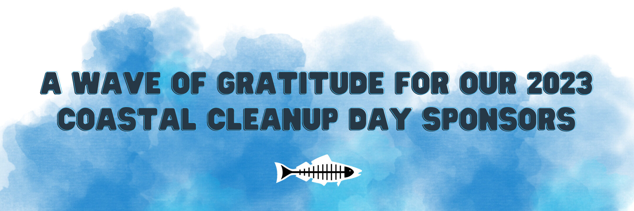 A Wave of gratitude for our 2023 Coastal Cleanup Day Sponsors